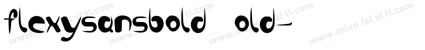 flexysansbold Bold字体转换